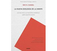 La nueva biología de la mente: Qué nos dicen los trastornos cerebrales sobre nosotros mismos (Contextos)