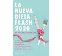 La nueva dieta Flash 2020: La dieta de equilibrio normoproteico con la que han adelgazado más de 30 millones de personas en todo el mundo (Salud y bienestar)