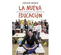La nueva educación: Los retos y desafíos de un maestro de hoy (Obras diversas)
