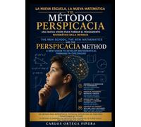 La Nueva Escuela, la Nueva Matemática y el Método Perspicacia: Una nueva vision para formar el pensamiento matemático en la infancia