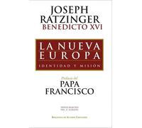 La nueva Europa: Identidad y misión: 157 (FUERA DE COLECCION)