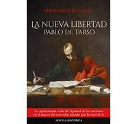 LA NUEVA LIBERTAD. PABLO DE TARSO: 23 (Litteraria)