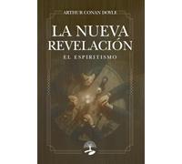 La nueva revelación El espiritismo
