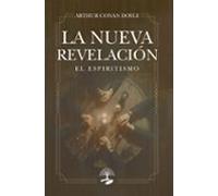 La Nueva Revelación El Espiritismo