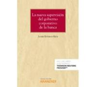 La Nueva Supervisión Del Gobierno Corporativo De La Banca