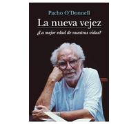 La nueva vejez