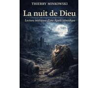 La nuit de Dieu: Lecture intérieure d’une Agada talmudique (Lecture intérieure du judaïsme)
