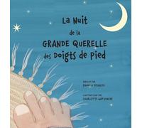 La Nuit de la Grande Querelle des Doigts de Pieds