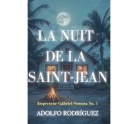 La Nuit de la Saint-Jean: Un thriller psychologique rempli de suspense et d’intrigue, avec des rebondissements saisissants. (Inspecteur Gabriel Somoza)