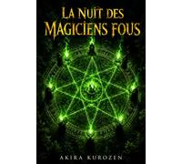 La nuit des magiciens fous: un thriller psychologique haletant - absolument captivant - nouveauté 2026 - impossible a lâcher