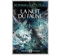 La nuit du faune – Les Éditions Albin Michel