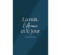 La nuit, l'Amour et le jour