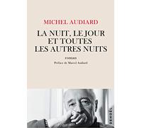 La nuit, le jour et toutes les autres nuits