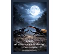 La nuit où les cornes se sont abaissées: Le choix des scarabées