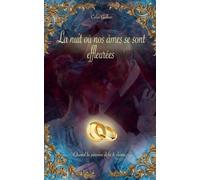 La nuit où nos âmes se sont effleurées: Quand la passion défie le destin…