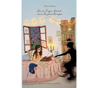 La nuit qui donne sur le printemps