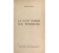 La Nuit Tombe Sur Weissburg (ebook)