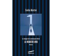 La numero uno. Le indagini del commissario Berté (Narratori Corbaccio)
