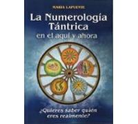 La Numerología Tántrica En El Aquí Y Ahora
