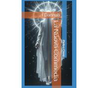 La Nuova Commedia: I Dannati