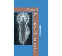 La Nuova Commedia: I Redenti