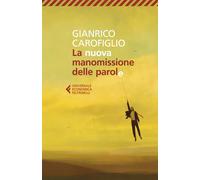 La nuova manomissione delle parole | Gianrico Carofiglio