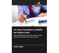 La nuova normativa contabile del Codice civile: Stato attuale dell'attuazione della nuova normativa contabile nelle piccole e medie imprese della Svizzera orientale