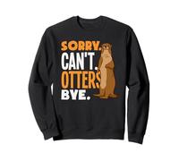 La Nutria Marina lo Siento no Puedo adiós Sudadera