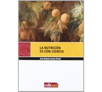La Nutrición Es Con-Ciencia: 2 (Editum Salud)