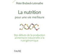 La Nutrition Pour Une Vie Meilleure (ebook)