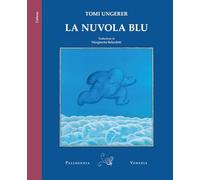 La nuvola blu. Ediz. a colori (L' altana)
