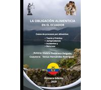 LA OBLIGACIÓN ALIMENTICIA EN EL ECUADOR