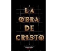 La Obra de Cristo: CONOCIMIENTO ESPIRITUAL. CONCEPTOS FUNDAMENTALES