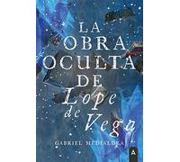 La obra oculta de Lope de Vega