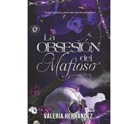 La obsesión del mafioso (Almas Corrompidas.)