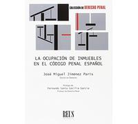 La ocupación de inmuebles en el Código penal español (Derecho penal)