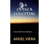 LA ODISEA CELESTIAL: VIAJE A TRÁVES DE PORTALES