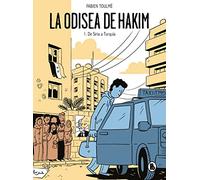 La Odisea de Hakim: 1. De Siria a Turquía (Bruguera Contemporánea)
