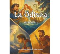 La Odisea de Homero: Versión adaptada e ilustrada del épico viaje de Ulises para jóvenes lectores (Clásicos de Homero para jóvenes lectores)