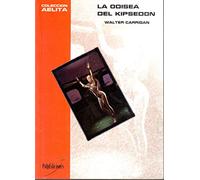 La Odisea Del Kipsedon