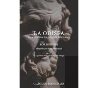 La Odisea - Edición en Español Moderno: Una edición clara y moderna con estructura y reflexiones de John Ferdinand