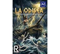 La Odisea para Estudiantes de Español. Nivel A2 Pre-Intermedio: Spanish Graded Reader A2: Easy Spanish Novel for Beginners