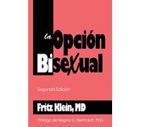 La Opcion Bisexual: Segunda Edicion