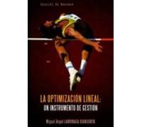 La Optimización Lineal: Un Instrumento De Gestión
