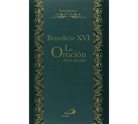 La Oración aliento del alma (Fundamentos de la fe)