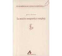 La Oracion Compuesta Y Compleja En Español