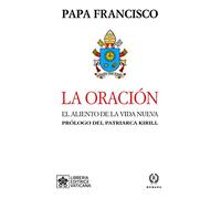 La oración: | Jorge Mario Bergoglio (papa Francisco)