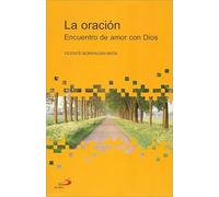 La oración: Encuentro de amor con Dios (Betel)