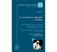 La oración nos sintoniza con Dios (RETIROS COMISION EPISCOPAL DEL CLERO)