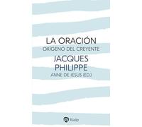 La oración, oxígeno del creyente (Religión. Fuera de Colección)